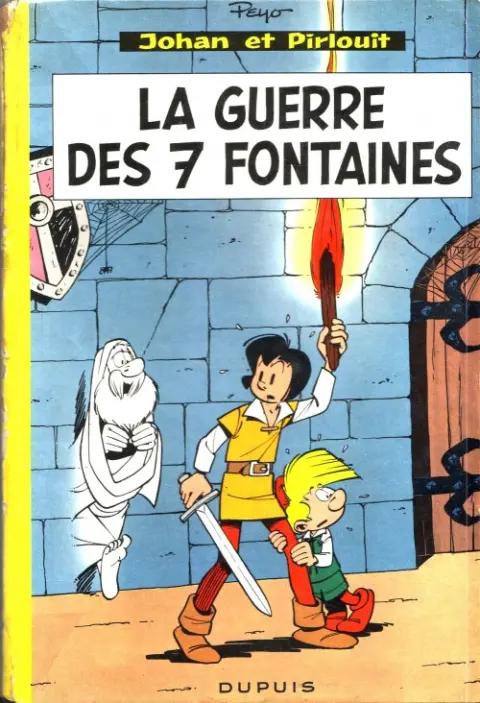 Johan et Pirlouit Tome 10 La guerre des 7 fontaines