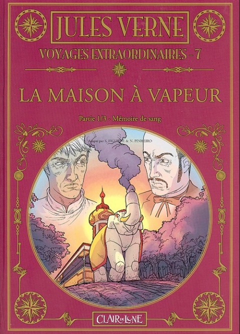 Couverture de l'album Jules Verne - Voyages extraordinaires Tome 7 La maison à vapeur - Partie 1/3 - Mémoire de sang