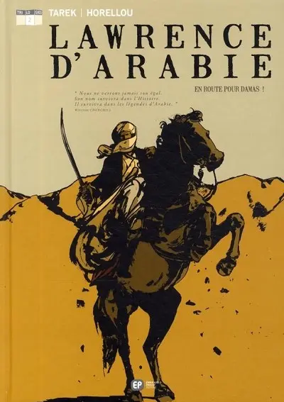 Lawrence d'Arabie Tome 2 En route pour Damas