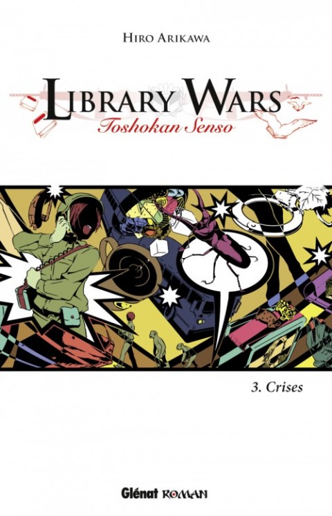 Couverture de l'album Library Wars Tome 3 Crises