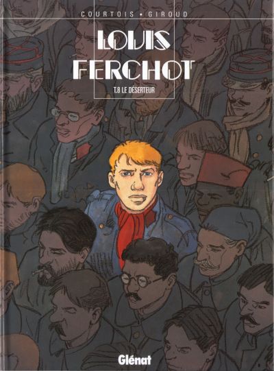 Louis Ferchot Tome 8 Le Déserteur