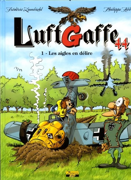 Couverture de l'album Luftgaffe 44 Tome 1 Les aigles en délire