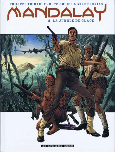 Mandalay Tome 2 La jungle de glace