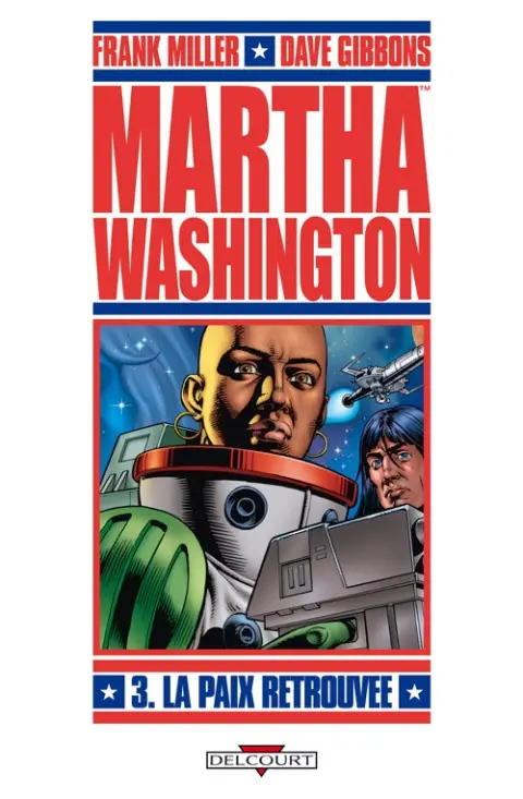 Martha Washington Tome 3 La Paix retrouvée