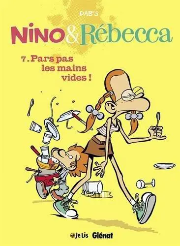 Nino & Rébecca Tome 7 Pars pas les mains vides !