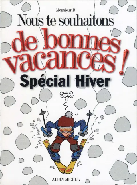 Nous te souhaitons Tome 4 De bonne vacances ! Spécial hiver