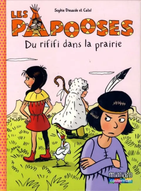 Les papooses Tome 6 Du rififi dans la prairie