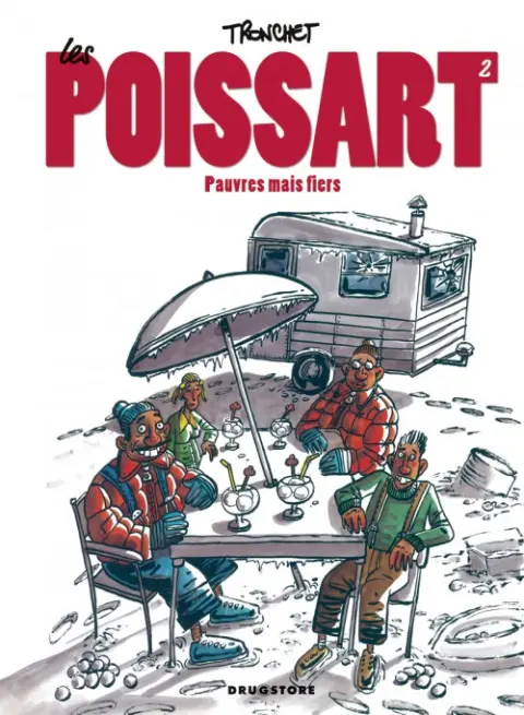 Les Poissart Tome 2 Pauvres mais fiers