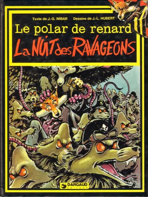 Le Polar de Renard Tome 2 La nuit des Ravageons