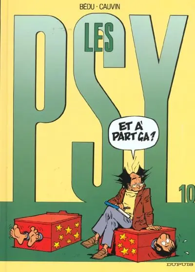 Les Psy Tome 10 Et à part ça ?