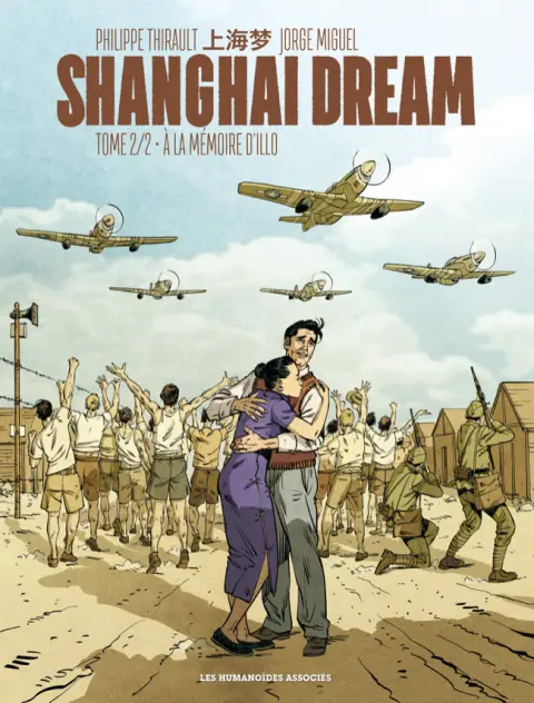Shanghai Dream Tome 2 Shanghai Dream 2/2 - À la mémoire d'Illo