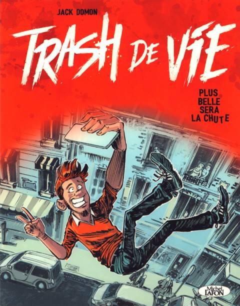 Couverture de l'album Trash de vie Plus belle sera la chute