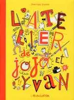 L'Atelier de Jojo et Yvan