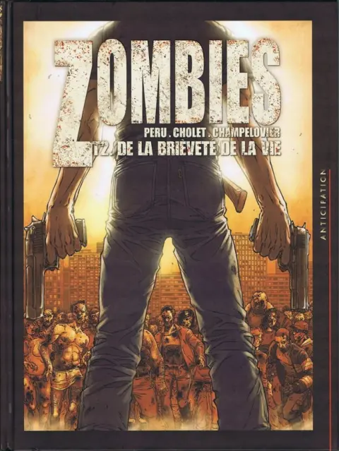 Zombies Tome 2 De la brièveté de la vie
