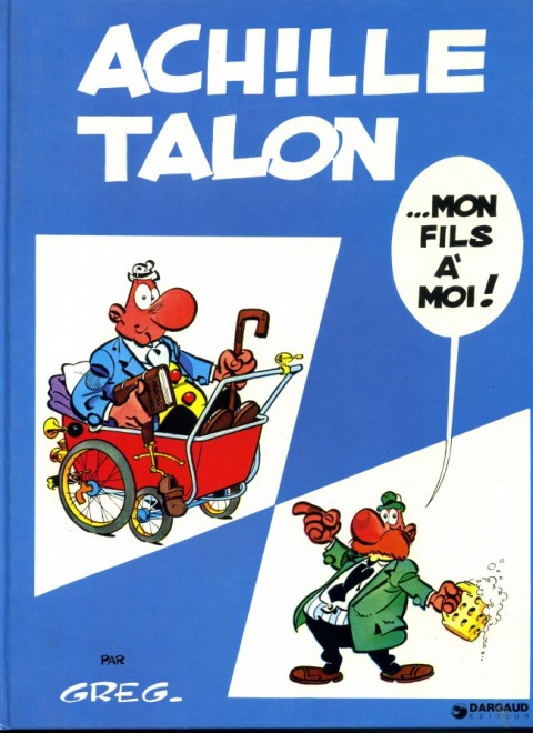 Couverture de l'album Achille Talon Tome 4 Achille Talon... mon fils à moi !