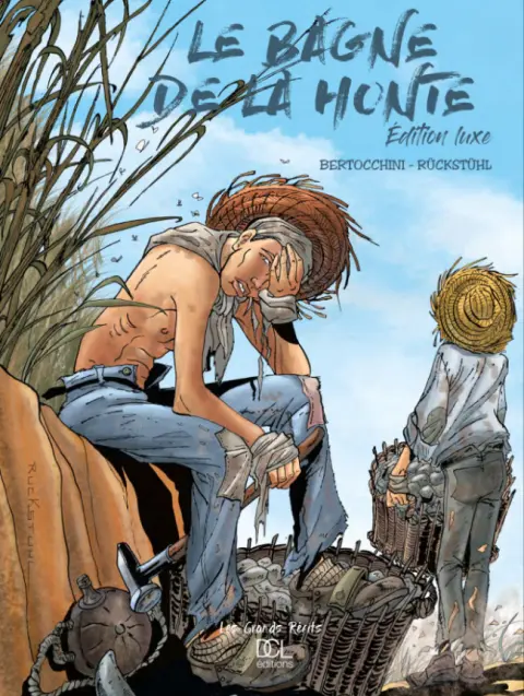 Le Bagne de la honte Edition Luxe