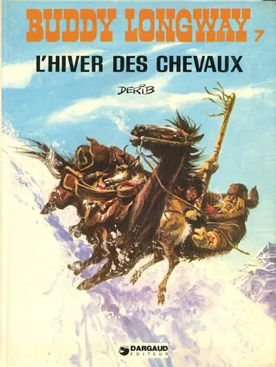 Couverture de l'album Buddy Longway Tome 7 L'hiver des chevaux
