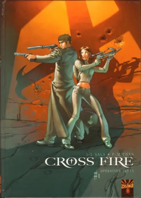 Cross Fire Tome 1 Opération Judas