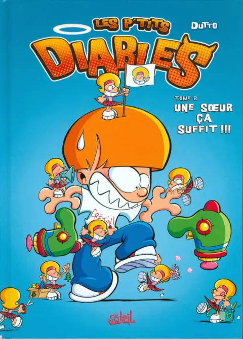 Couverture de l'album Les P'tits diables Tome 8 Une sœur ça suffit !!!