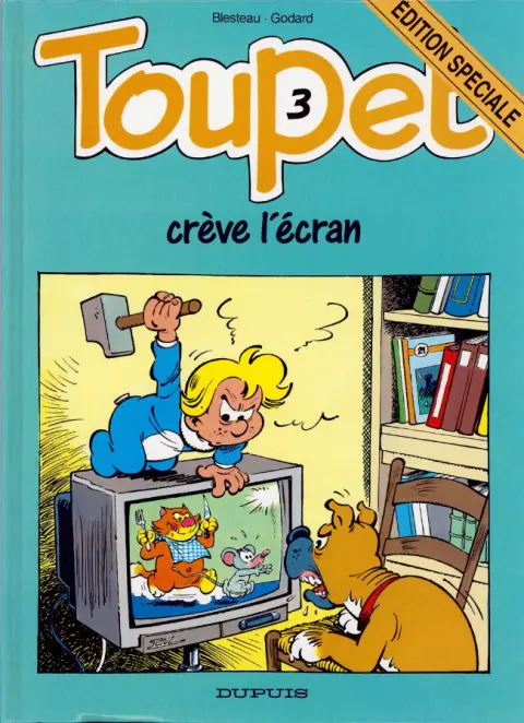 Couverture de l'album Toupet Tome 3 Toupet crève l'écran