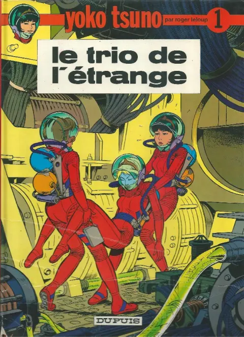 Couverture de l'album Yoko Tsuno Tome 1 Le trio de l'étrange