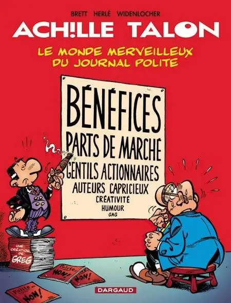 Achille Talon Tome 46 Le monde merveilleux du journal Polite