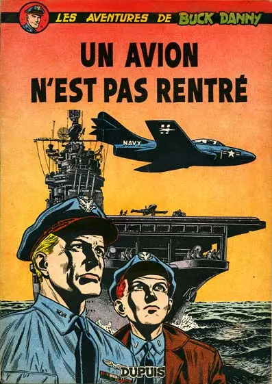 Buck Danny Tome 13 Un avion n'est pas rentré