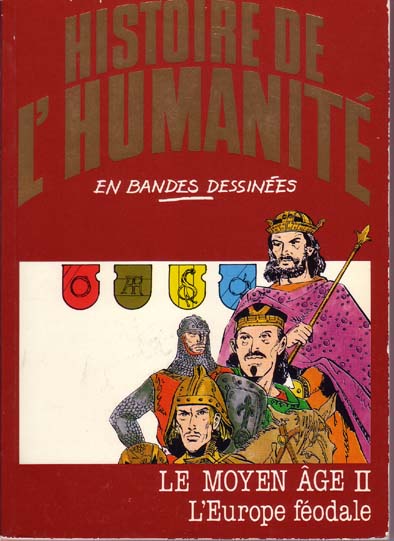 Couverture de l'album Histoire de l'humanité en bandes dessinées Tome 24 Le Moyen Âge II - L'Europe féodale