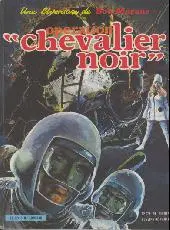 Bob Morane Tome 10 Opération Chevalier Noir