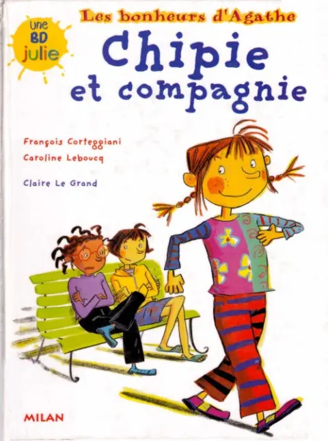 Les bonheurs d'Agathe Tome 2 Chipie et compagnie