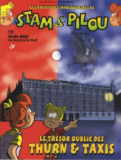 Les aventures involontaires de Stam & Pilou Tome 19 Le trésor oublié des Thurn & Taxis