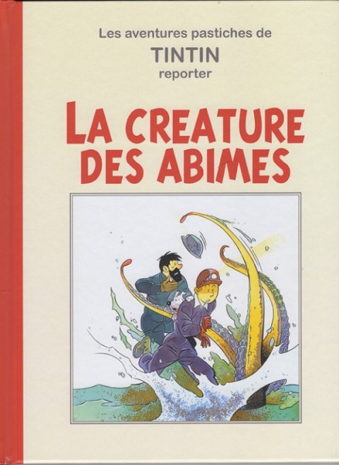 Couverture de l'album Tintin La créature des abîmes