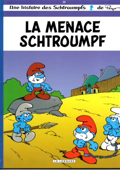 Les Schtroumpfs Tome 20 La menace Schtroumpf