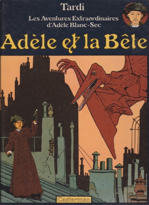 Couverture de l'album Les Aventures Extraordinaires d'Adèle Blanc-Sec Tome 1 Adèle et la bête