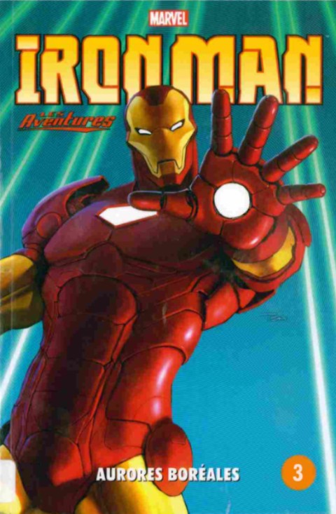 Couverture de l'album Iron Man - Les aventures Tome 3 Aurores boréales