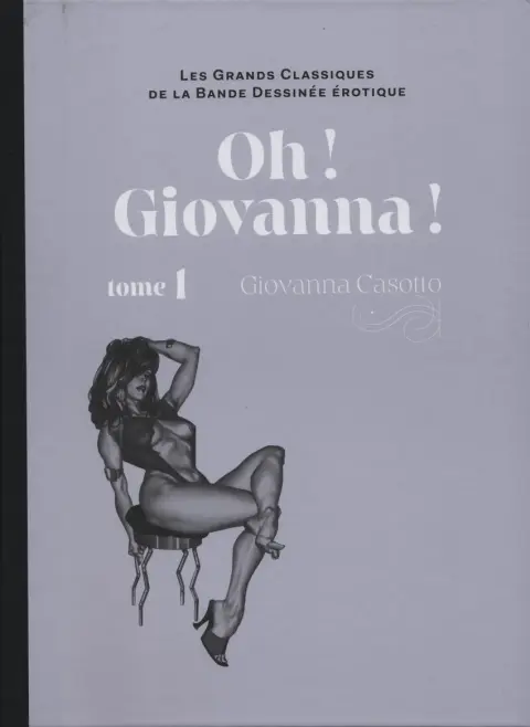 Les Grands Classiques de la Bande Dessinée Érotique - La Collection Tome 114 Oh ! Giovanna ! - tome 1