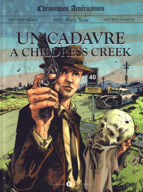 Couverture de l'album Chroniques américaines Tome 1 Un cadavre à Childress Creek