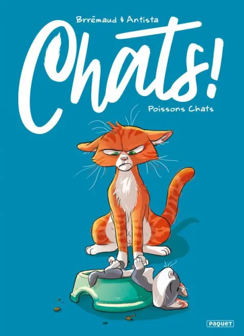 Chats ! Tome 5 Poissons chats