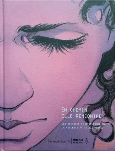Couverture de l'album En chemin elle rencontre... Tome 1 Les artistes se mobilisent contre la violence faite aux femmes