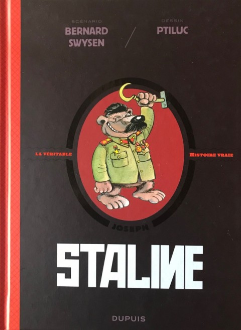Couverture de l'album Les Méchants de l'Histoire / La Véritable Histoire Vraie Tome 7 Staline