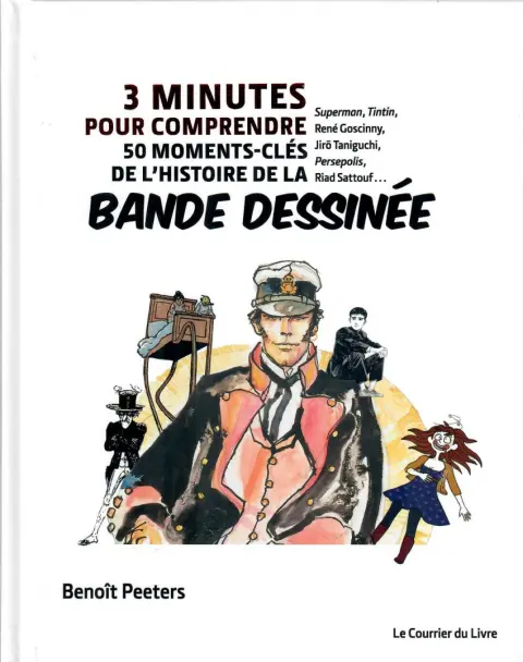 3 minutes pour comprendre 50 moments-clés de l'histoire de la bande dessinée