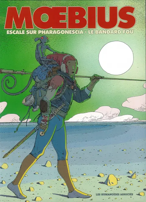 Moebius œuvres Escale sur Pharagonescia - Le bandard fou