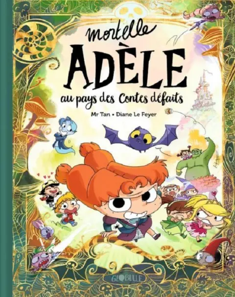 Mortelle Adèle Mortelle Adèle au pays des contes défaits
