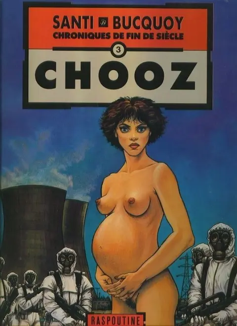 Chroniques de fin de siècle Tome 3 Chooz