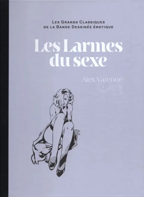 Les Grands Classiques de la Bande Dessinée Érotique - La Collection Tome 151 Les larmes du sexe