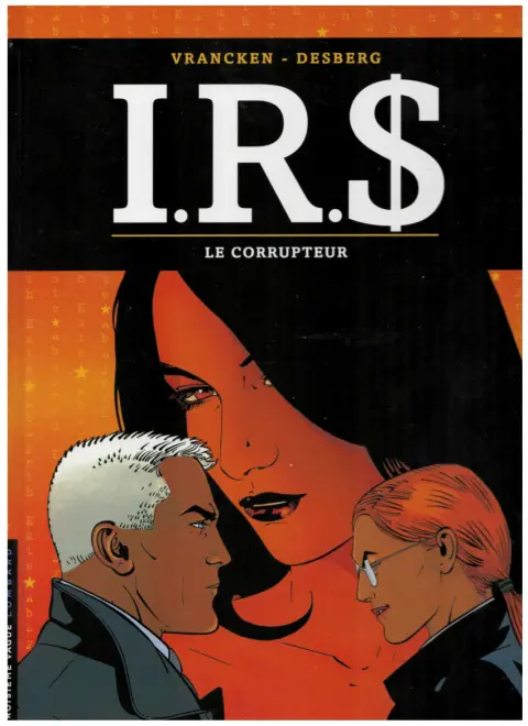 Couverture de l'album I.R.$. Tome 6 Le corrupteur