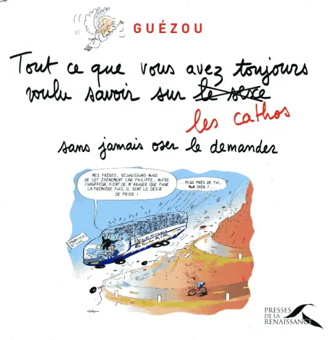 Tout ce que vous avez toujours voulu savoir sur le sexe les cathos sans jamais oser le demander