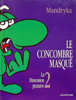 Couverture de l'album Le Concombre masqué Tome 9 La Dimension poznave 2