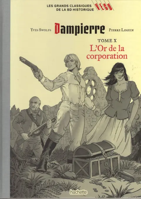 Les grands Classiques de la BD Historique Vécu - La Collection Tome 139 Dampierre - Tome X : L'Or de la corporation