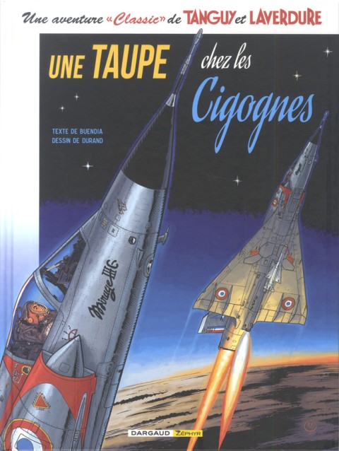 Une aventure Classic de Tanguy et Laverdure Tome 7 Une taupe chez les Cigognes